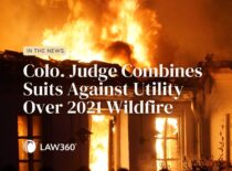berger-kahn-represents-plaintiffs-in-consolidated-lawsuits-over-2021-wildfire