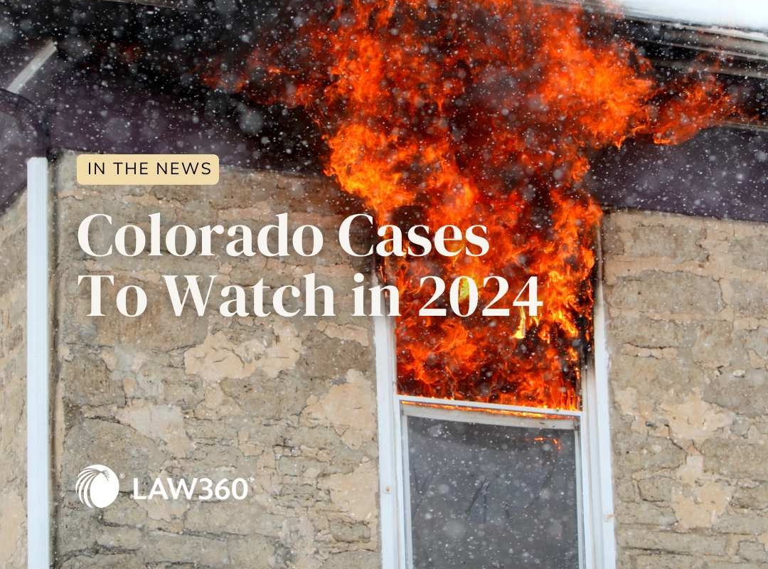 berger-kahn-s-craig-simon-featured-in-law360-colorado-cases-to-watch-in-2024